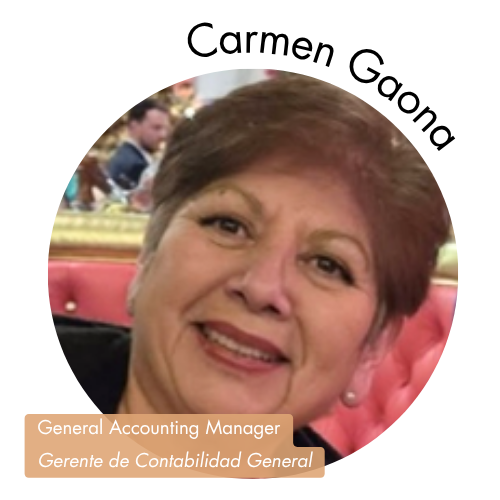Pictured is a circle shaped image of Carmen Gaona. Carmen is smiling and has short hair. Her name is on the upper right in bold black letters curving around the image. On the bottom left, her position title is written in white text and highlighted in a medium tan color. Her position title is, "General Accounting Manager Gerente de Contabilidad General"