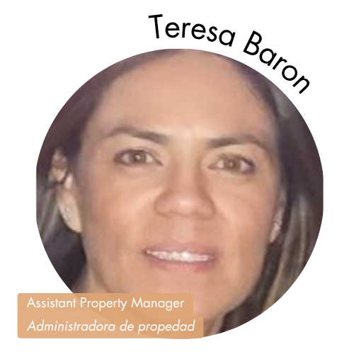 Pictured is a circle shaped image of Teresa Baron. Teresa has brown eyes and brown hair. Her name is on the upper right in bold black letters curving around the image. On the bottom left, her position title is written in white text and highlighted in a medium tan color. Her position title is, "Assistant Property Manager Administradora de propedad"